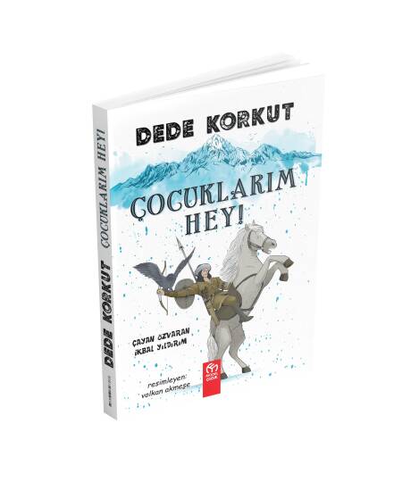 Dede Korkut Çocuklarım Hey!