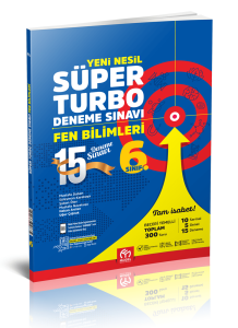 6. Sınıf Fen Bilimleri Yeni Nesil Süper Turbo Deneme Sınavı